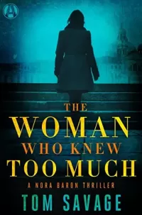 The Woman Who Knew Too Much (Nora Baron #2)