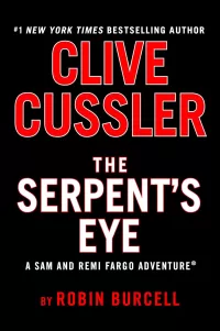 The Serpent's Eye (Sam and Remi Fargo Adventures #13)
