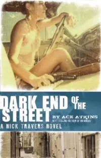 Dark End of the Street (Nick Travers #3)