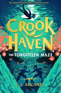 The Forgotten Maze (Crookhaven #2)