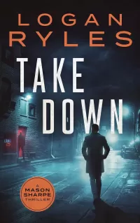 Take Down (Mason Sharpe #2)
