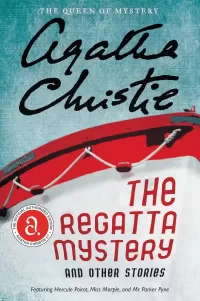 The Regatta Mystery and Other Stories (Hercule Poirot #21)
