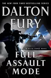 Full Assault Mode (Delta Force #3)