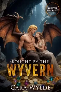 Bought by the Wyvern (Monsters' Bride Market)