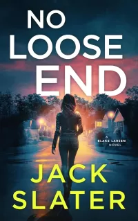 No Loose End (Blake Larsen #4)