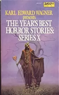 The Year's Best Horror Stories X (Year's Best Horror Stories (US) #10)