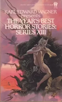 The Year's Best Horror Stories XIII (Year's Best Horror Stories (US) #13)
