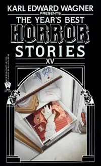 The Year's Best Horror XV (Year's Best Horror Stories (US) #15)