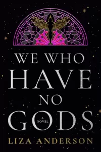 We Who Have No Gods (The Acheron Order #1)