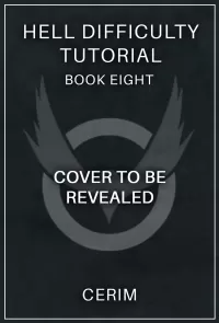 Hell Difficulty Tutorial 8: A LitRPG Adventure (Hell Difficulty Tutorial #8)