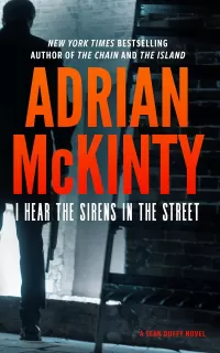 I Hear the Sirens in the Street (Sean Duffy #2)