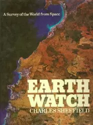 Earthwatch: A Survey of the World from Space