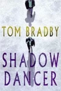 Shadow dancer