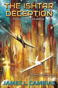 The Ishtar Deception (The Billion Worlds #4)