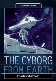 The Cyborg from Earth (Jupiter #4)