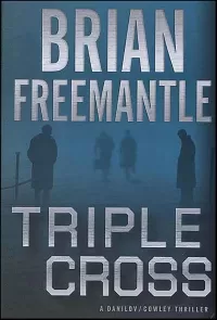 Triple Cross (The Cowley and Danilov Thrillers #4)