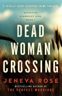 Dead Woman Crossing (Detective Kimberley King #1)