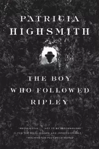 The Boy Who Followed Ripley (Ripley #4)