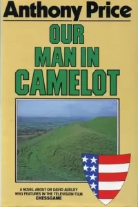 Our Man in Camelot (Dr. David Audley & Colonel Jack Butler #6)