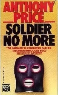 Soldier No More (Dr. David Audley & Colonel Jack Butler #11)