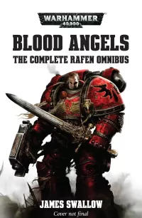 Blood Angels – The Complete Rafen Omnibus (Warhammer 40,000: Blood Angels)