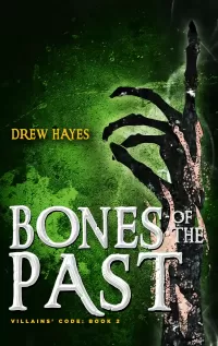 Bones of the Past (Villains' Code #2)