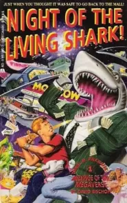 Night of the Living Shark! (Daniel M. Pinkwater's Melvinge of the Megaverse #1)