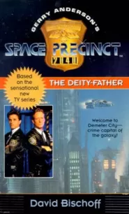 The Deity-Father (Space Precinct #1)
