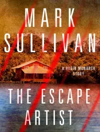 The Escape Artist (Robin Monarch #0.3)