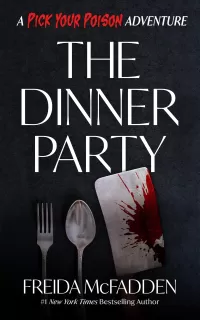 The Dinner Party: A Pick Your Poison Adventure