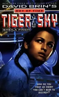 Tiger in the Sky (David Brin's Out of Time)