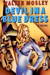 Devil in a Blue Dress (30th Anniversary Edition) (Easy Rawlins #1)