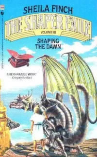 Shaping the Dawn (The Shaper Exile #3)
