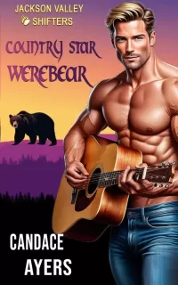 Country Star Werebear: Bear Shifter Romance (Jackson Valley Shifters #2)