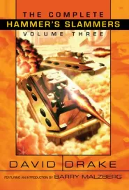 The Complete Hammer's Slammers Volume Three (The Complete Hammer's Slammers #3)