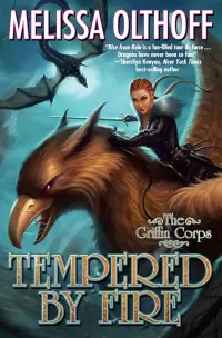 Tempered By Fire (The Griffin Corps #2)