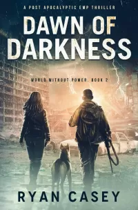 Dawn of Darkness (World Without Power #2)
