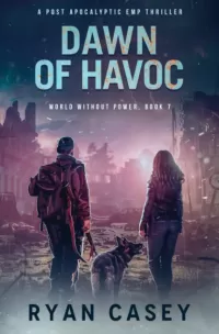 Dawn of Havoc (World Without Power #7)