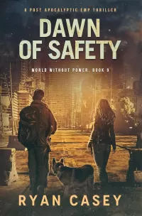 Dawn of Safety (World Without Power #9)