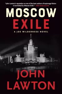 Moscow Exile (The Joe Wilderness Novels #4)