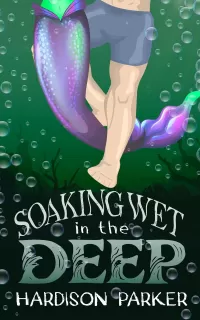 Soaking Wet In The Deep (Monsters in the Deep)