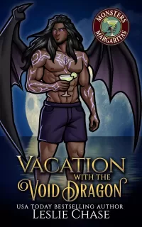 Vacation with the Void Dragon: A Steamy Monster Romance (Monsters and Margaritas)