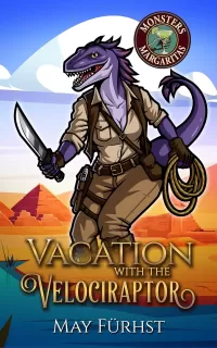 Vacation with the Velociraptor: A Monsters & Margaritas Novella (Monsters and Margaritas)