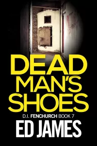 Dead Man's Shoes (DI Simon Fenchurch #7)