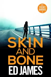 Skin and Bone (DS Vicky Dodds Scottish Crime Thrillers #4)