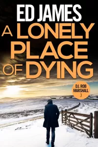 A Lonely Place of Dying (DI Rob Marshall #3)