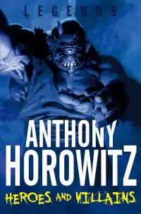Heroes and Villians (Legends #2)