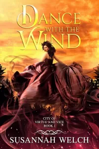 Dance with the Wind (City of Virtue and Vice #1)