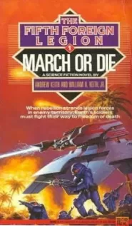 March or Die (The Fifth Foreign Legion #1)