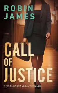 Call of Justice (Mara Brent Legal Thriller Series #0.5)